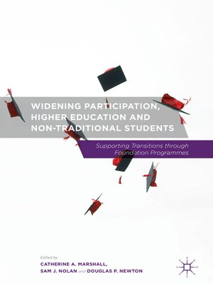cover image of Widening Participation, Higher Education and Non-Traditional Students